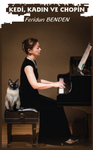 Kedi, Kadın ve Chopin