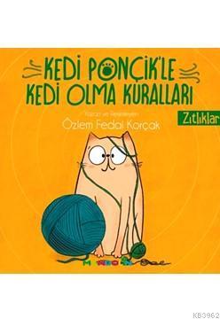 Kedi Ponçik'le Kedi Olma Kuralları - Zıtlıklar