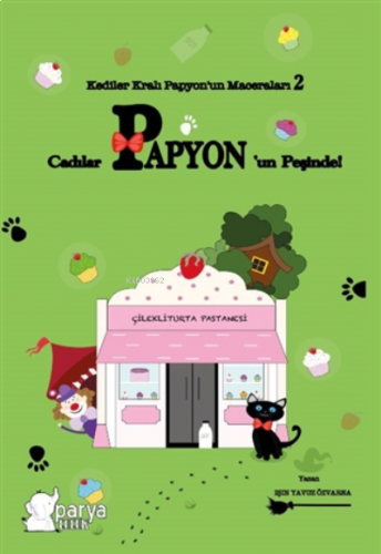 Kediler Kralı Papyon’un Maceraları 2 - Cadılar Papyon'un Peşinde!