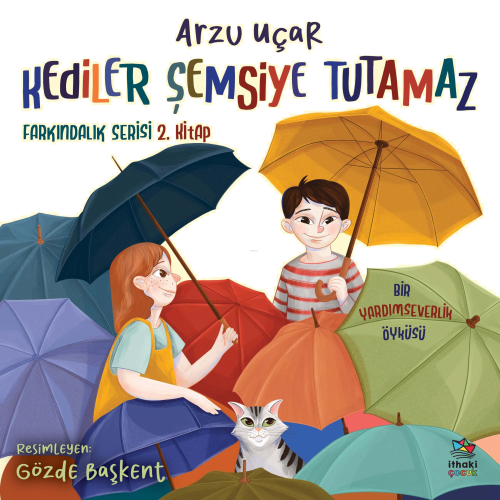 Kediler Şemsiye Tutamaz Farkındalık Serisi 2. Kitap