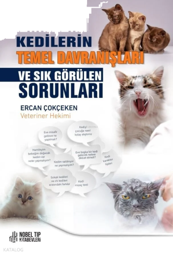 Kedilerin Temel Davranışları Ve Sık Görülen Sorunları