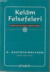 Kelâm Felsefeleri; Müslüman, Hıristiyan, Yahudi Kelâmı