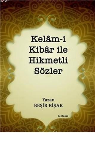 Kelam-i Kibar ile Hikmetli Sözler