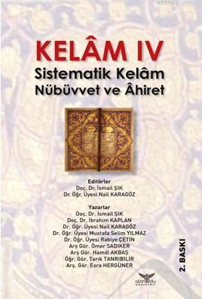 Kelam IV; Sistematik Kelam Nübüvvet ve Ahiret