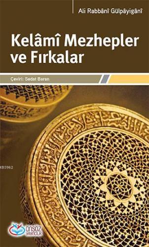 Kelâmî Mezhepler ve Fırkalar