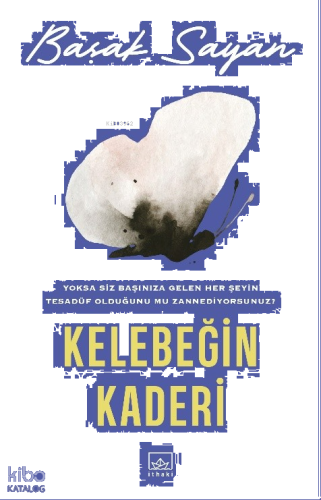 Kelebeğin Kaderi