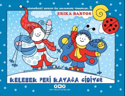 Kelebek Peri Kayağa Gidiyor - Uğurböceği Sevecen ile Salyangoz Tomurcuk 36