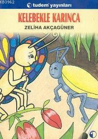 Kelebekle Karınca