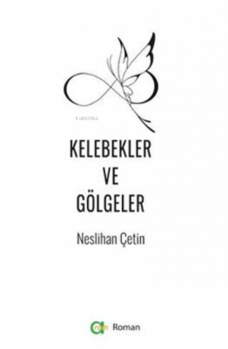Kelebekler Ve Gölgeler