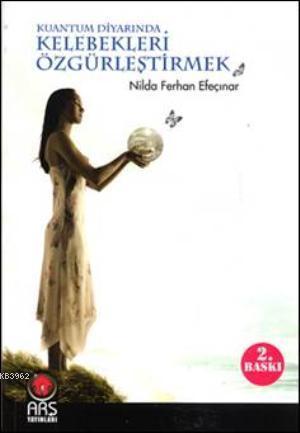 Kelebekleri Özgürleştirmek