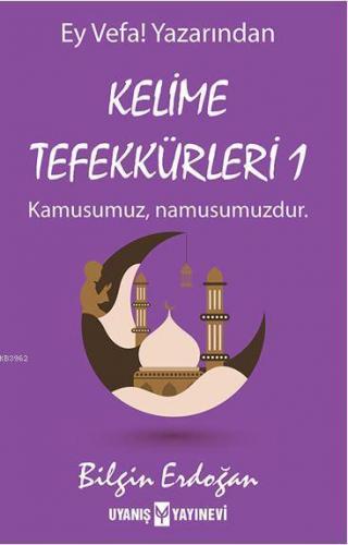 Kelime Tefekkürleri 1