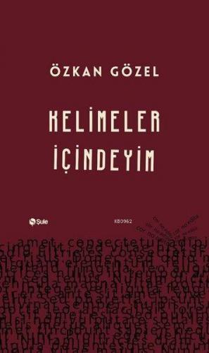 Kelimeler İçindeyim; Kelimeler İçindeyim