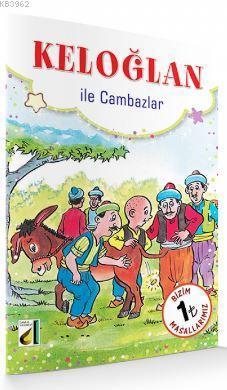 Keloğlan İle Cambazlar & Keloğlan İle Padişahlar; Bizim Masallarımız