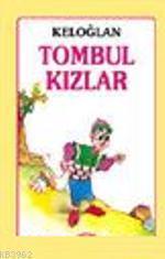 Keloğlan Tombul Kızlar