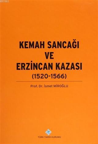 Kemah Sancağı ve Erzincan Kazası (1520-1566)