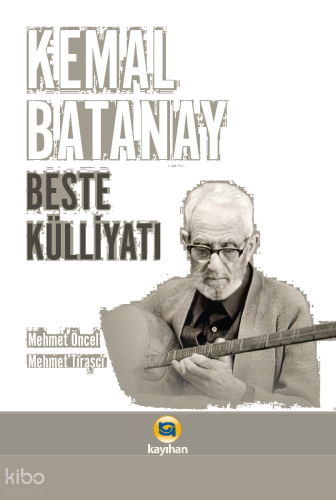 Kemal Batanay Beste Külliyatı