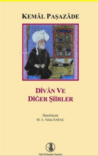 Kemal Paşazade: Divan ve Diğer Şiirler