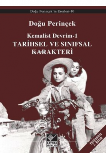 Kemalist Devrim 1 - Tarihsel ve Sınıfsal Karakteri