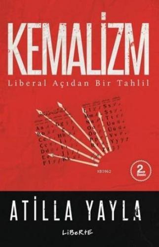 Kemalizm; Liberal Açıdan Bir Tahlil