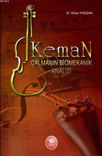 Keman Çalmanın Biomekanik Analizi