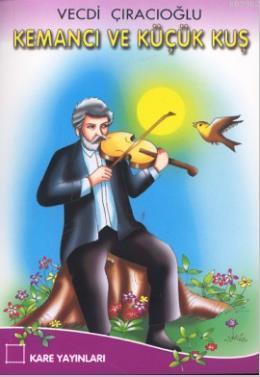Kemancı ve Küçük Kuş