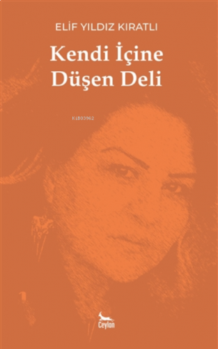 Kendi İçine Düşen Deli