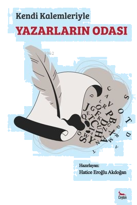 Kendi Kalemleriyle Yazarların Odası