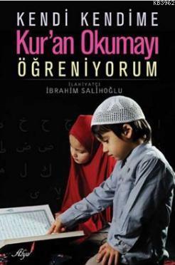 Kendi Kendime Kur'an Okumayı Öğreniyorum