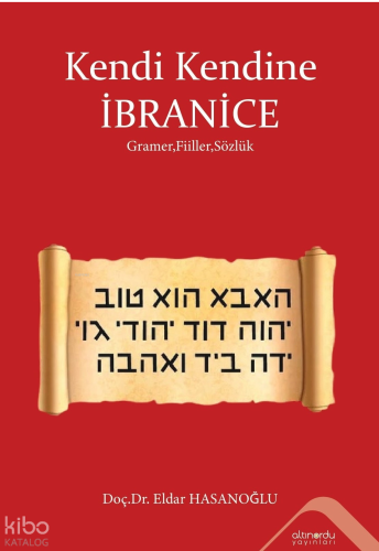 Kendi Kendine İbranice;Gramer,Fiiller,Sözlük