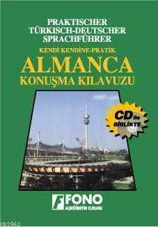 Kendi Kendine Pratik Almanca Konusma Kılavuzu (cd'li)