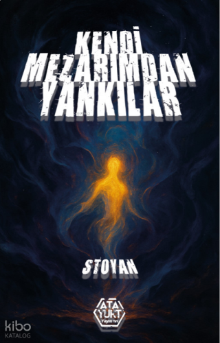 Kendi Mezarımdan Yankılar