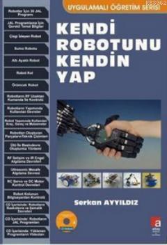 Kendi Robotunu Kendin Yap; Uygulamalı Öğretim Serisi