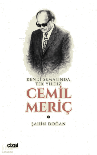 Kendi Semasında Tek Yıldız Cemil Meriç