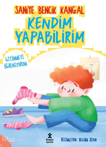 Kendim Yapabilirim - Giyinmeyi Öğreniyorum