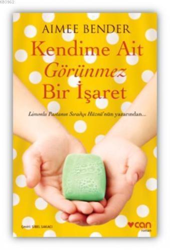 Kendime Ait Görünmez Bir İşaret