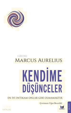 Kendime Düşünceler;En İyi İntikam Onlar Gibi Olmamaktır