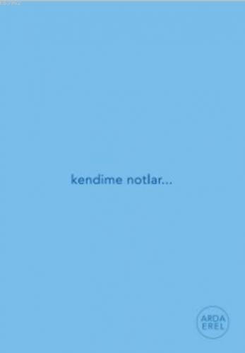 Kendime Notlar; Defter (Mavi)