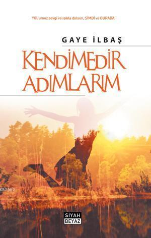 Kendimedir Adımlarım