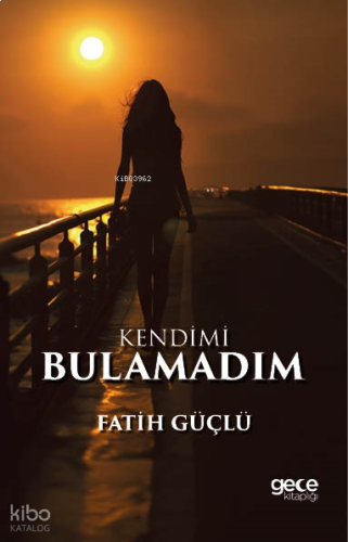 Kendimi Bulamadım