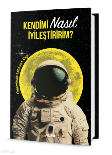 Kendimi Nasıl İyileştiririm?