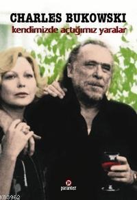 Kendimizde Açtığımız Yaralar