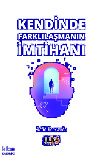 Kendinde Farklılaşmanın İmtihanı