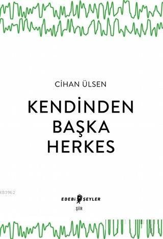 Kendinden Başka Herkes