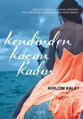 Kendinden Kaçan Kadın