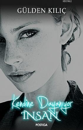 Kendine Dayanıyor İnsan