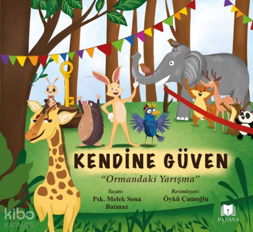 Kendine Güven “Ormandaki Yarışma”