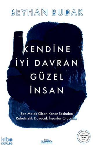 Kendine İyi Davran Güzel İnsan