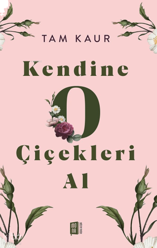 Kendine O Çiçekleri Al
