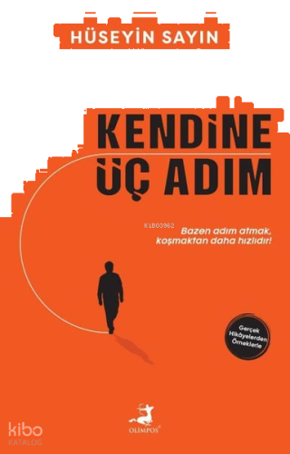 Kendine Üç Adım - Gerçek Hikayelerden Örneklerle