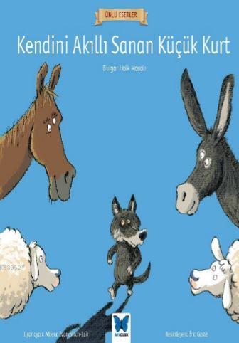 Kendini Akıllı Sanan Küçük Kurt